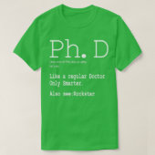 PhD Kandidat Definition Abschluss Geschenk für Stu T-Shirt (Design vorne)
