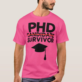 PhD Kandidat Survivor 12 T-Shirt