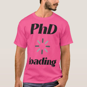 PhD Laden 3 1 T-Shirt