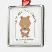 PhD Lieblings Bären Funny Abschluss Metal Ornament Aus Metall (Links)