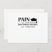 Phd Pain ist ein temporärer Doktorgrad Funny Postkarte (Vorne/Hinten)