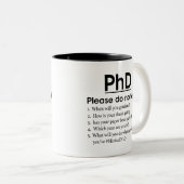 PhD Progress - PhD, bitte Frag nicht, Funny PhD, Zweifarbige Tasse (VorderseiteRechts)