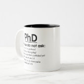 PhD Progress - PhD, bitte Frag nicht, Funny PhD, Zweifarbige Tasse (Vorderseite Links)