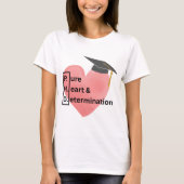 PHD Reines Herz und Entschlossenheit T - Shirt (Vorderseite)
