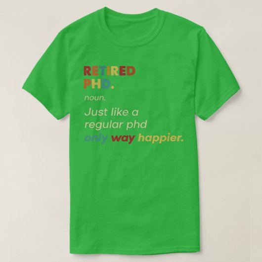 Phd Remüde Retro Definition Design T-Shirt (Design vorne)