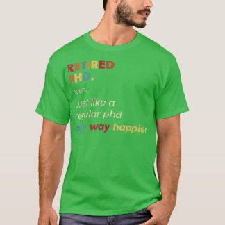 Phd Remüde Retro Definition Design T-Shirt