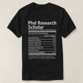 Phd Research Scholar Nutritional And Undeniable Fa T-Shirt (Design vorne)