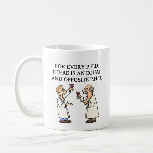 Phd-Sprichwort, PHD-Sprichwort Kaffeetasse (Links)