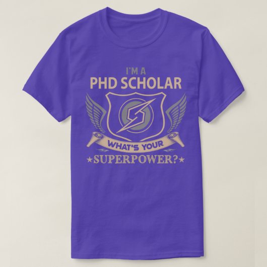 Phd-Stipendiat, was ist Ihr Superpower-Job-Geschen T-Shirt (Design vorne)