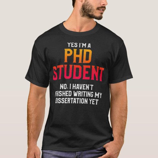 PHd STUDENT DISSERTATION DOCTORAT PREM GRADUIERUNG T-Shirt (Vorderseite)