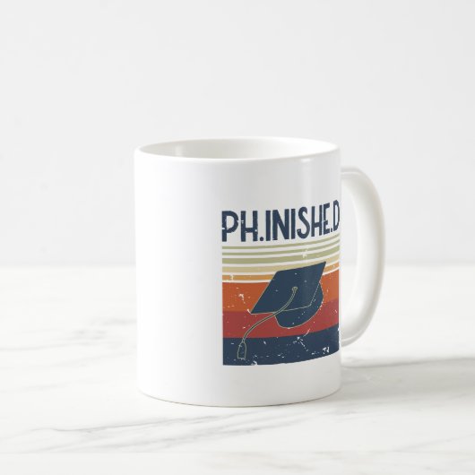 PHD Student Phinished Funny Dissertation Defense Kaffeetasse (VorderseiteRechts)