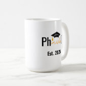 PHD Student Phinished Funny Graduation Party Kaffeetasse (VorderseiteRechts)