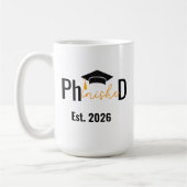 PHD Student Phinished Funny Graduation Party Kaffeetasse (Links)