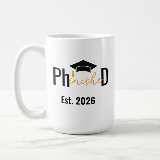 PHD Student Phinished Funny Graduation Party Kaffeetasse (Links)