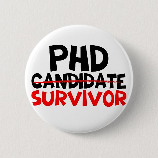 Phd Survivor Typografie rot schwarz Button (Vorderseite)