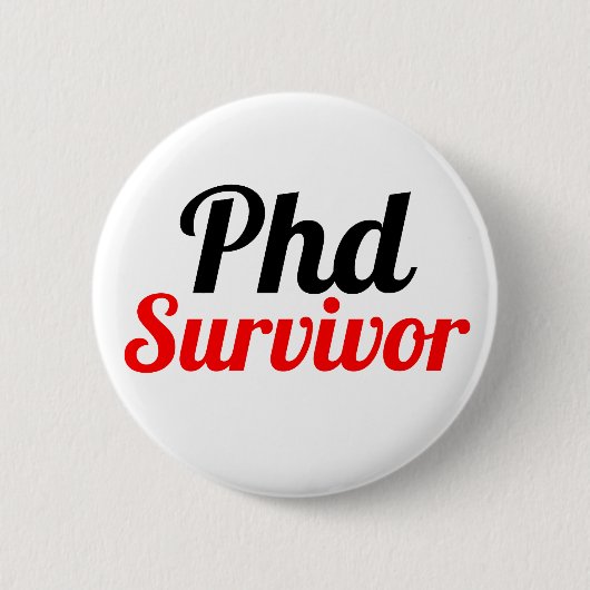 Phd Survivor Typografie rot schwarz Button (Vorderseite)