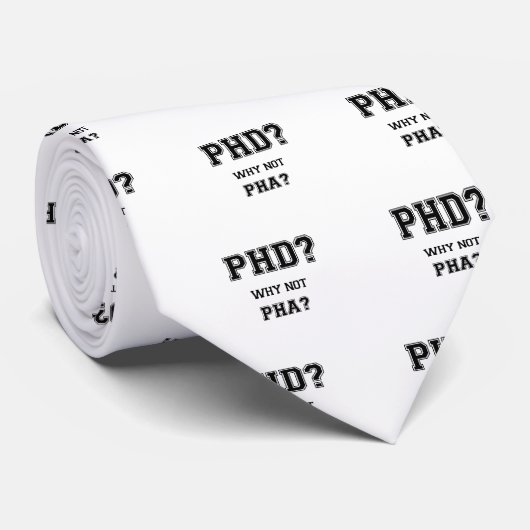 PhD? Warum nicht PhA? PhD-Abschlussgeschenk Krawatte (Gerollt)