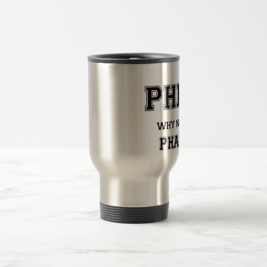 PhD? Warum nicht PhA? PhD-Abschlussgeschenk Reisebecher (Mittel)