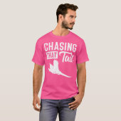 Pheasant Bird Hunter Chasing That Tail T-Shirt (Vorne ganz)