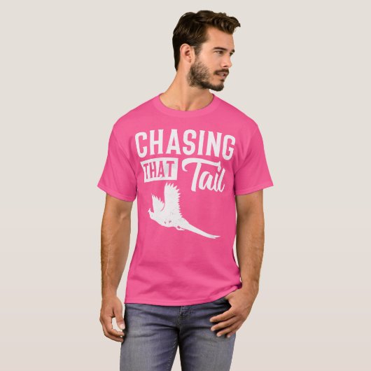 Pheasant Bird Hunter Chasing That Tail T-Shirt (Vorne ganz)