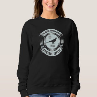Pheasant Jagd Große Sarcastische Jäger Sweatshirt