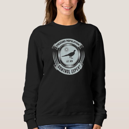 Pheasant Jagd Große Sarcastische Jäger Sweatshirt (Vorderseite)