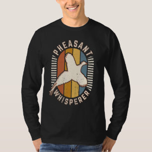 Pheasant Whisperer Vintag Classic Retro Animal ln T-Shirt