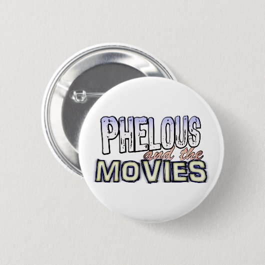 Phelous und der Film-Knopf Button (Vorne & Hinten)