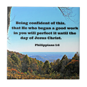 Phil. 1:6 Ich bin davon überzeugt, dass er, der.. Fliese