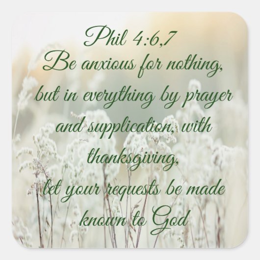 Phil 4:6 Bibel Inspirationsziffer Quadratischer Aufkleber (Vorderseite)