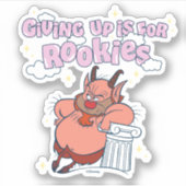 Phil - Giving Up is for Rookies Sticker (Vorderseite)