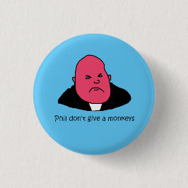 Phil Mitchell Funny Button Abzeichen