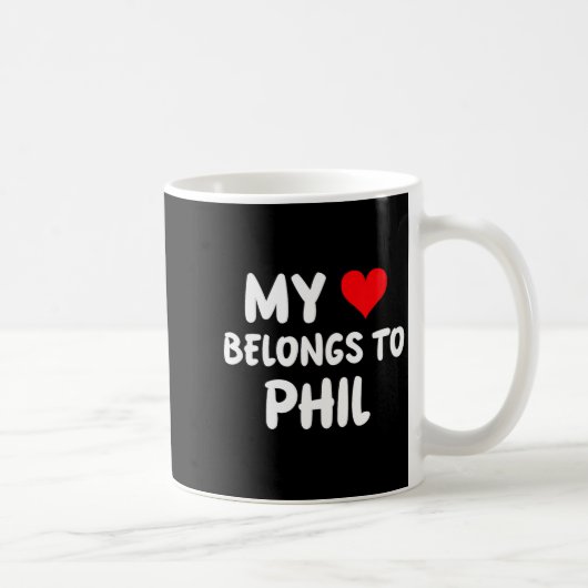 Phil - My Heart Belongs To Phil - Love  Kaffeetasse (Rechts)