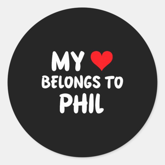 Phil - My Heart Belongs To Phil - Love Runder Aufkleber (Vorderseite)