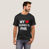 Phil - My Heart Belongs To Phil - Love T-Shirt (Vorne ganz)