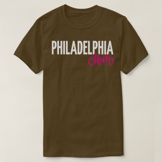 Philadelphia-Mama 1 T-Shirt (Design vorne)