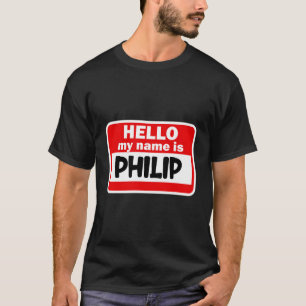 Philip Hallo Mein Name ist Hemdenname auf Custom T-Shirt