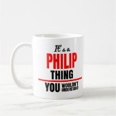 Philip, was man den Namen nicht verstehen würde Kaffeetasse (Links)