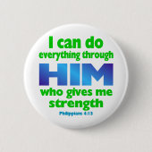 PHILIPPIANS 4 13 BUTTON (Vorderseite)