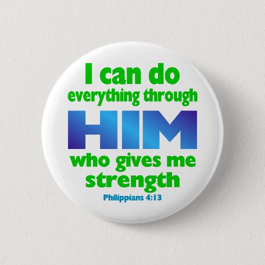 PHILIPPIANS 4 13 BUTTON (Vorderseite)