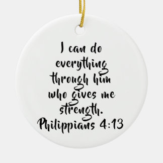Philippinen 4:13 Benutzerdefinierte Schrift Keramik Ornament