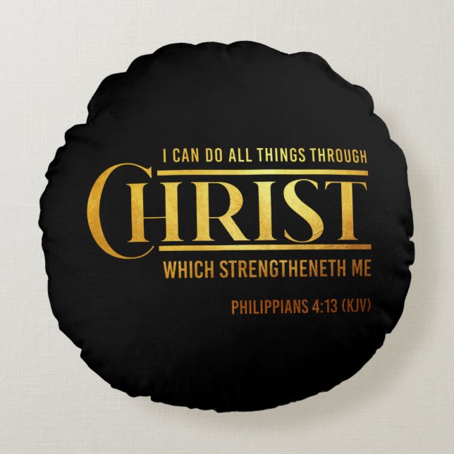 Philippinen 4:13 Bibelverse KJV Zitat Rundes Kissen (Vorderseite)