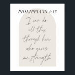 Philippinen 4:13 Minimal Boho Beige Arch Script Poster<br><div class="desc">Ich kann das alles durch ihn tun,  der mir Kraft gibt. -Philippinen 4:13 Minimal Boho Beige Arch Script</div>