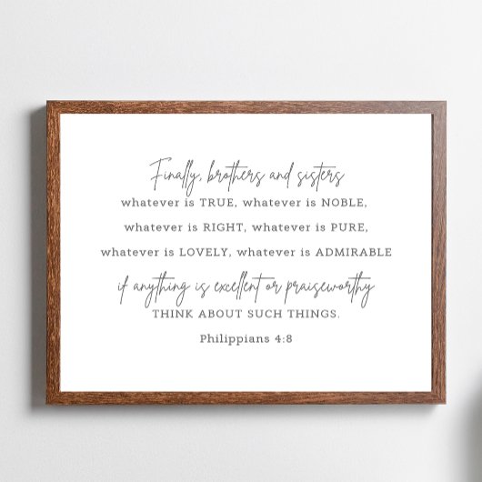 Philippinen 4: 8, was immer ein echtes Zeichen ist Poster