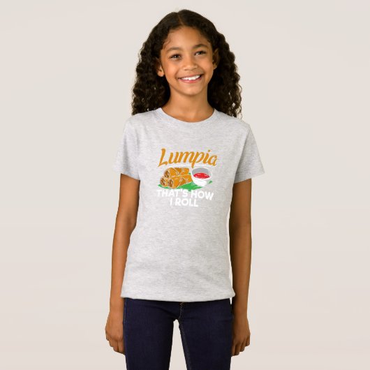 Philippines Filipino Lumpia Food Zitat T-Shirt (Vorne ganz)