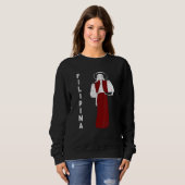 Philippines Pinay Filipina Filipiniana Proud Woman Sweatshirt (Vorne ganz)