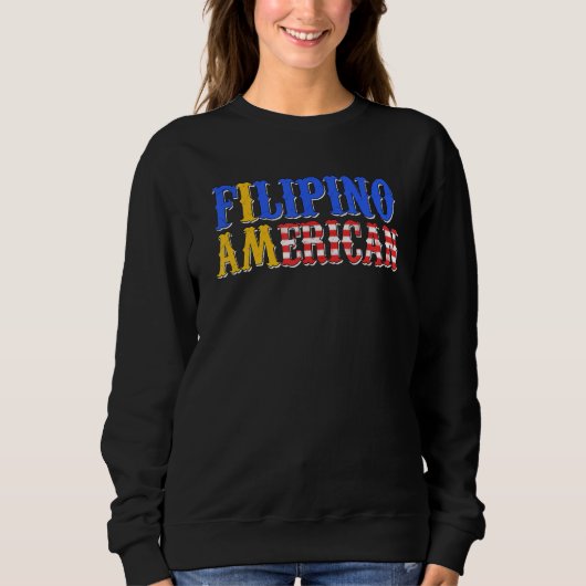 Philippines Proud Filipino America American Flag H Sweatshirt (Vorderseite)