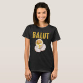 Philippines Specialty Dish Balut Egg Tagalog T-Shirt (Vorne ganz)