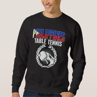 Philippines Table Tennis Fans Philippine Ping Pong Sweatshirt