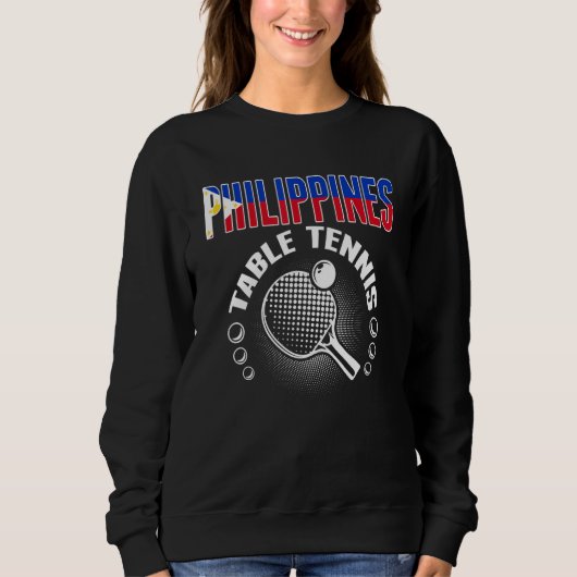 Philippines Table Tennis   Support Philippine Ping Sweatshirt (Vorderseite)